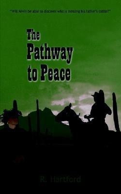 The Pathway To Peace(English, Paperback, Hartford R.)