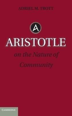 Aristotle on the Nature of Community(English, Hardcover, Trott Adriel M.)