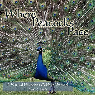 Where Peacocks Pace(English, Paperback, Smith Mark C.)