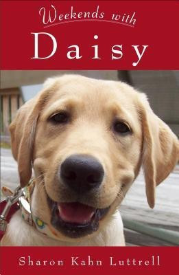 Weekends with Daisy(English, Paperback, Luttrell Sharron Kahn)