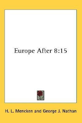 Europe After 8(English, Paperback, Mencken H L Professor)