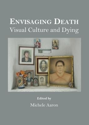 Envisaging Death(English, Hardcover, unknown)