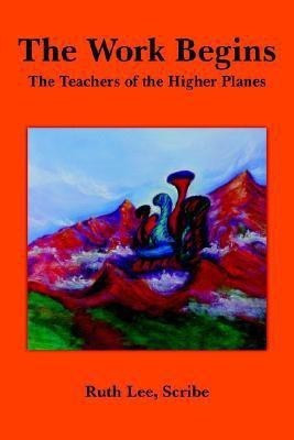 The Work Begins(English, Paperback, Lee Ruth)