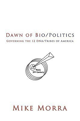 Dawn of Bio/Politics(English, Paperback, Morra Mike)