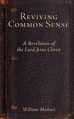Reviving Common Sense(English, Paperback, Michael William)