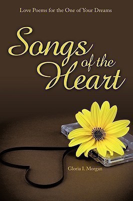 Songs of the Heart(English, Paperback, Morgan Gloria I.)
