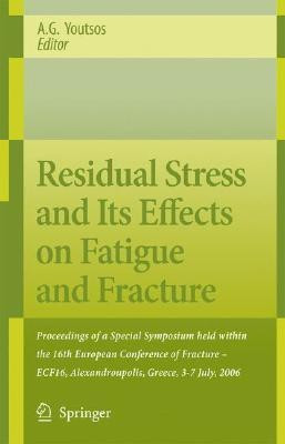 Residual Stress and Its Effects on Fatigue and Fracture(English, Hardcover, unknown)
