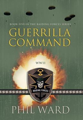 Guerrilla Command(English, Hardcover, Ward Phil)