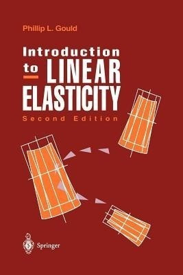Introduction to Linear Elasticity(English, Paperback, Gould Phillip L.)