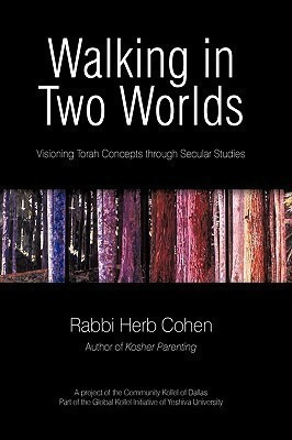 Walking in Two Worlds(English, Hardcover, Rabbi Herb Cohen)