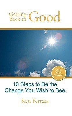 Getting Back to Good(English, Paperback, Ferrara Ken)