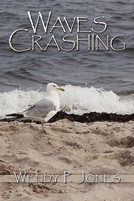 Waves Crashing(English, Paperback, Jones Wendy P.)