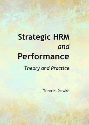 Strategic HRM and Performance(English, Hardcover, Darwish Tamer K.)