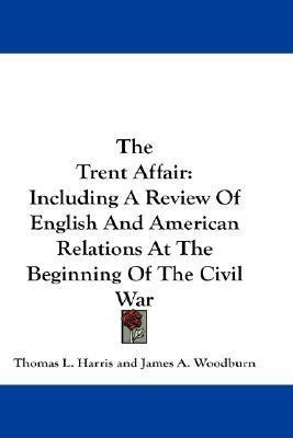 The Trent Affair(English, Paperback, Harris Thomas L)