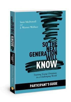 So the Next Generation Will Know Participant's Guide(English, Paperback, McDowell Sean)