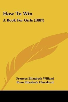 How To Win(English, Paperback, Willard Frances Elizabeth)
