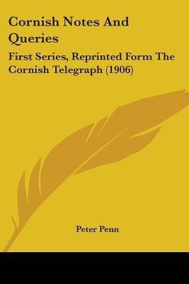 Cornish Notes And Queries(English, Paperback, unknown)