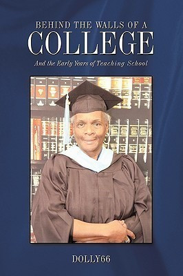 Behind The Walls of a College(English, Paperback, dolly66)