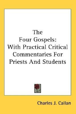 The Four Gospels(English, Paperback, Callan Charles J.)