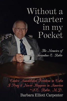 Without a Quarter in My Pocket(English, Paperback, Carpenter Barbara Elliott)