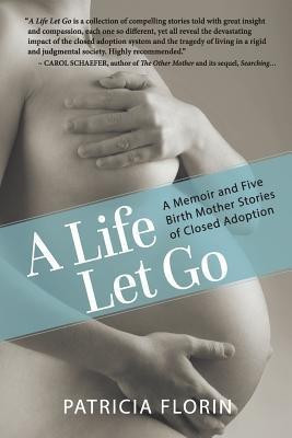 A Life Let Go(English, Paperback, Florin Patricia J)