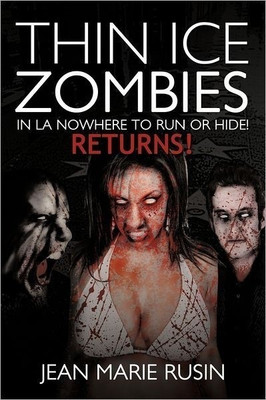 Thin Ice Zombies In LA Nowhere to Run or Hide!(English, Paperback, Rusin Jean Marie)