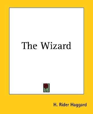 The Wizard(English, Paperback, Haggard H. Rider)