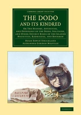 The Dodo and its Kindred(English, Paperback, Strickland Hugh Edwin)