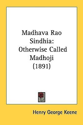 Madhava Rao Sindhia(English, Paperback, Keene Henry George)