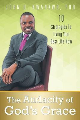 The Audacity of God's Grace(English, Paperback, Nwankwo John U)