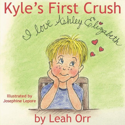 Kyle's First Crush(English, Paperback, Orr Leah)