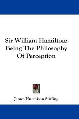 Sir William Hamilton(English, Paperback, Stirling James Hutchison)