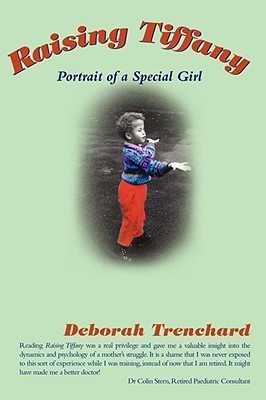 Raising Tiffany - Portrait of a Special Girl(English, Paperback, Trenchard Deborah)