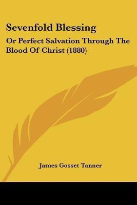 Sevenfold Blessing(English, Paperback, Tanner James Gosset)
