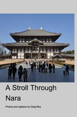 A Stroll Through Nara(English, Hardcover, Moy Greg)