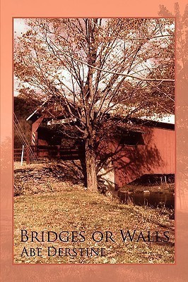 Bridges or Walls(English, Paperback, Derstine Abe)