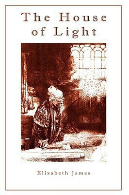 The House of Light(English, Hardcover, James Elizabeth)