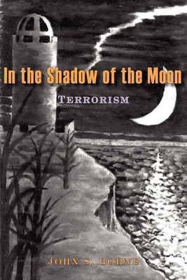 In the Shadow of the Moon(English, Paperback, BOHNE JOHN, S.)