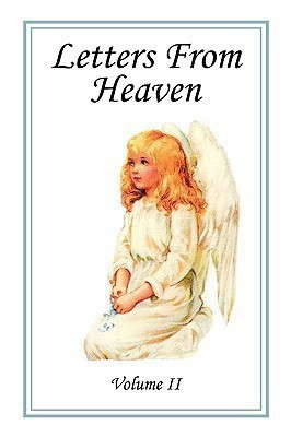 Letters From Heaven, Vol. 2(English, Paperback, Gloriae Laudem)