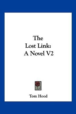 The Lost Link(English, Paperback, Hood Tom)