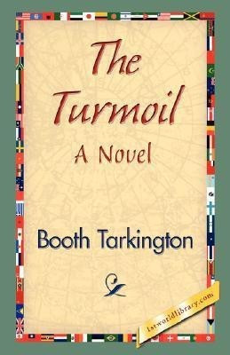 The Turmoil(English, Hardcover, Tarkington Booth Deceased)