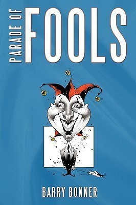 Parade of Fools(English, Paperback, Bonner Barry)