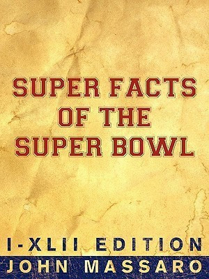 Super Facts Of The Super Bowl(English, Paperback, Massaro John)