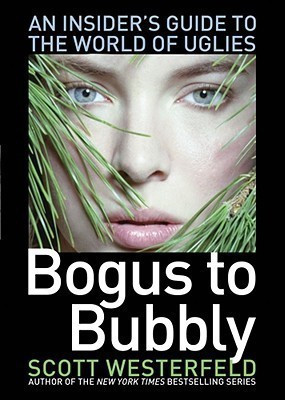 Bogus to Bubbly(English, Paperback, Westerfeld Scott)