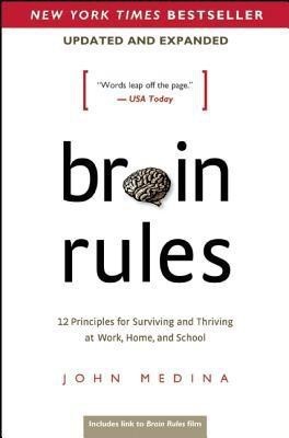 Brain Rules (Updated and Expanded)(English, Paperback, Medina John)