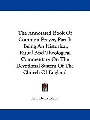 The Annotated Book Of Common Prayer, Part I(English, Paperback, unknown)
