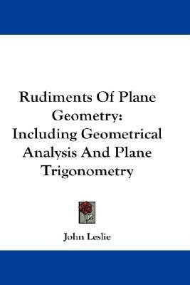 Rudiments Of Plane Geometry(English, Paperback, Leslie John University Professor Emeritus Sir)