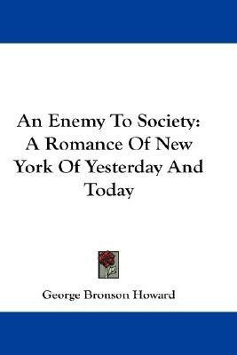 An Enemy To Society(English, Paperback, Howard George Bronson)