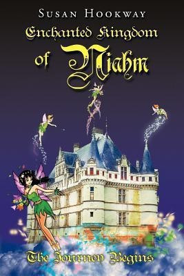 Enchanted Kingdom of Niahm(English, Paperback, Hookway Susan)