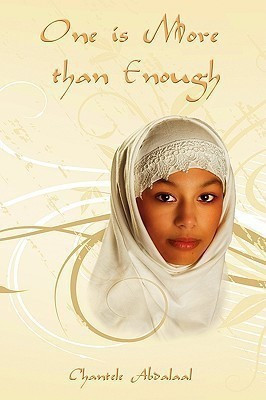 One is More Than Enough(English, Paperback, Abdalaal Chantele)